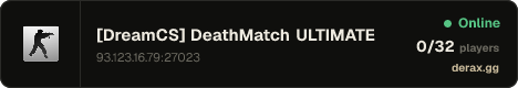 [DreamCS] DeathMatch ULTIMATE