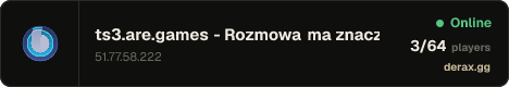 ts3.are.games - Rozmowa ma znaczenie | Online: 5/64