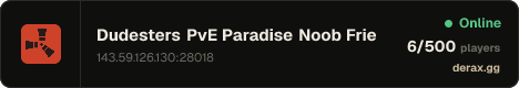 Dudesters PvE Paradise Noob Friendly - Low Decay/Upkeep