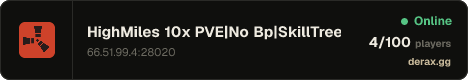 HighMiles 10x PVE|No Bp|SkillTree|Kits|RaidBases|EpicLoot|Weed|