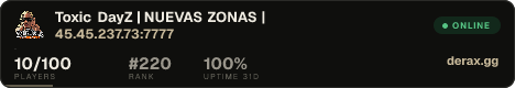» Toxic DayZ | ACTUALIZADO | • «
