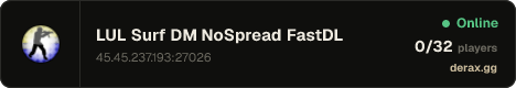 LUL █ Surf █ DM █ NoSpread █ FastDL