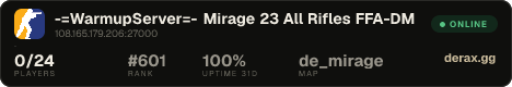 -=WarmupServer=- Mirage 23 All Rifles ★FFA-DM★