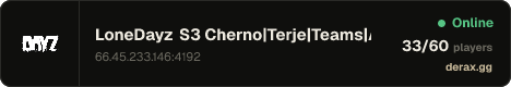 LoneDayz S3 Cherno|Terje|Teams|Ai City|25k Start