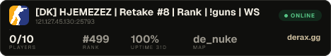 [DK] HJEMEZEZ | Retake #8 | Rank | !guns | WS