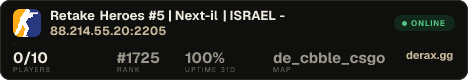 ▲▼ ➜ Retake Heroes #5 | Next-il | ★ ISRAEL - ▼▲