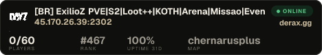 [BR] ExilioZ PVE|S2|Loot++|KOTH|Arena|Missao|Eventos