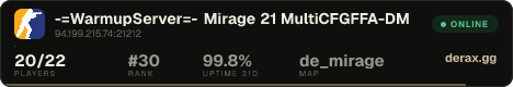 -=WarmupServer=- Mirage 21 ★MultiCFG★FFA-DM★