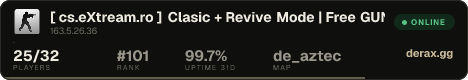[ cs.eXtream.ro ] ⮞ Clasic + Revive Mode | Free GUN