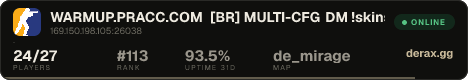 WARMUP.PRACC.COM [BR] MULTI-CFG DM !skins !fps ✦ DEATHMATCH