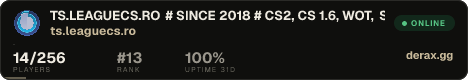 TS.LEAGUECS.RO # SINCE 2018 # CS2, CS 1.6, WOT, SAMP