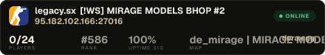 ██ ★ legacy.sx ★ [!WS] MIRAGE MODELS BHOP #2