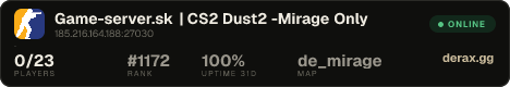 Game-server.sk | CS2 Dust2 -Mirage Only