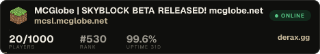 MCGlobe | SKYBLOCK BETA RELEASED! mcglobe.net | Stay updated at discord.gg/mcglobe!