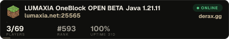 ━━━━━ LUMAXIA ━━━━━ OneBlock » OPEN BETA » Java 1.21.11