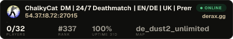 ChalkyCat DM | 24/7 Deathmatch | EN/DE | UK | Premium Perks