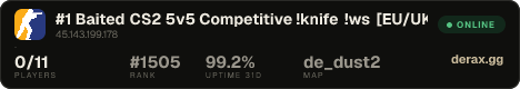 #1 Baited CS2 5v5 Competitive !knife !ws [EU/UK]