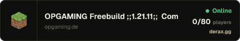 OPGAMING Freebuild ;;1.21.11;; Community Server 24/7 Since 2024