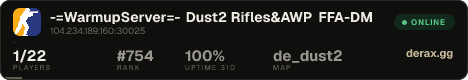 -=WarmupServer=- Dust2 Rifles&AWP ★FFA-DM★