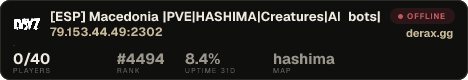 [ESP] Macedonia |PVE|HASHIMA|Creatures|AI bots|
