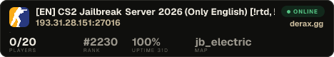 [EN] CS2 Jailbreak Server 2026 (Only English) [!rtd, !rtv...]