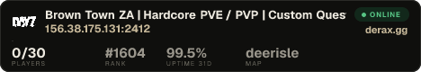 Brown Town ZA | Hardcore PVE / PVP | Custom Quests | Keycards |