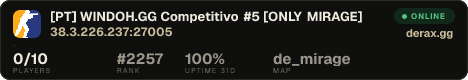 [PT] WINDOH.GG • Competitivo #5 • [ONLY MIRAGE]