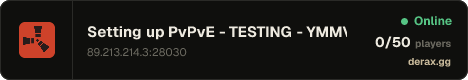 Setting up PvPvE - TESTING - YMMV