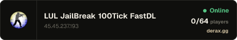 LUL █ JailBreak █ 100Tick █ FastDL