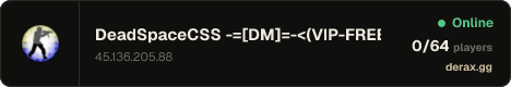 DeadSpaceCSS -=[DM]=-<(VIP-FREE)>-
