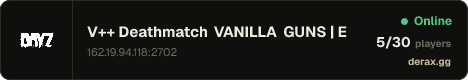 V++ Deathmatch VANILLA GUNS | EU | DayZVPP.com | Gamemode | DM