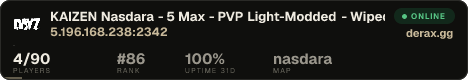 KAIZEN Nasdara - 5 Max - PVP Light-Modded - Wiped 15 October