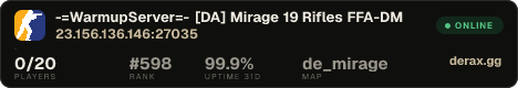 -=WarmupServer=- [DA] Mirage 19 Rifles ★FFA-DM★
