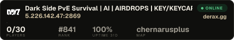Dark Side PvE Survival | AI | AIRDROPS | KEY/KEYCARD /discord