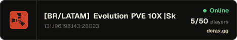 [BR/LATAM] Evolution PVE 10X |Skills|Quests|Raid Bases