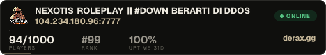 NEXOTIS ROLEPLAY || #DOWN BERARTI DI DDOS