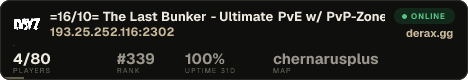 =16/10= The Last Bunker - Ultimate PvE w/ PvP-Zones