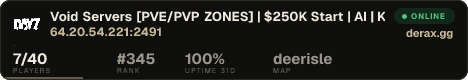 Void Servers [PVE/PVP ZONES] | $250K Start | AI | Key Card Room