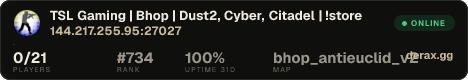 TSL Gaming | Bhop | Dust2, Cyber, Citadel | !store