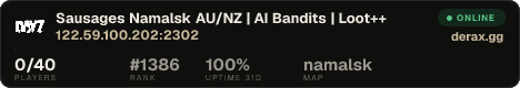 Sausages Namalsk AU/NZ | AI Bandits | Loot++