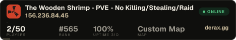 The Wooden Shrimp - PVE - No Killing/Stealing/Raiding