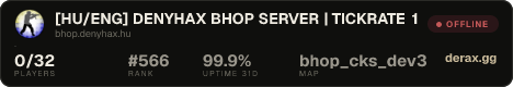 [HU/ENG] DENYHAX BHOP SERVER | TICKRATE 100