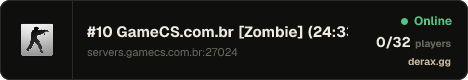 #10 GameCS.com.br [Zombie] (14:47) @ServersBR.net
