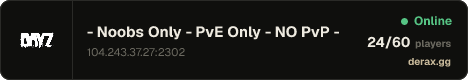 - Noobs Only - PvE Only - NO PvP -