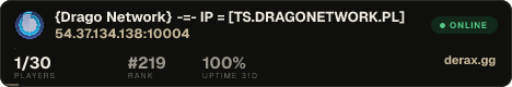 {Drago Network} -=- IP = [TS.DRAGONETWORK.PL]