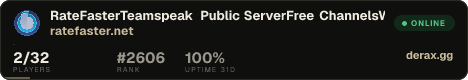 RateFaster┃Teamspeak Public Server┃Free Channels┃Worldwide