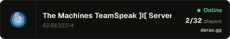 The Machines TeamSpeak ]I[ Server