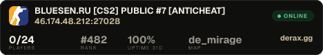 ➥ BLUESEN.RU [CS2] PUBLIC #7 [ANTICHEAT]