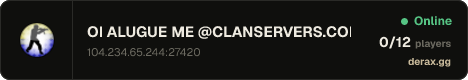 OI ALUGUE ME @CLANSERVERS.COM.BR