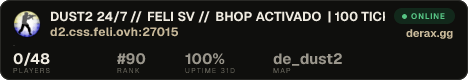 DUST2 24/7 // FELI SV // BHOP ACTIVADO | 100 TICKS!!!